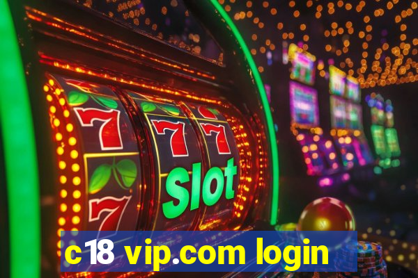 c18 vip.com login